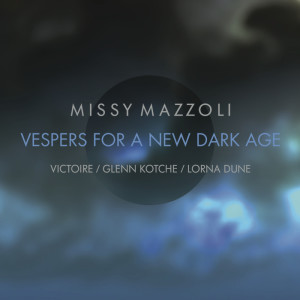 CD cover for Missy Mazzoli's Vespers for a New Dark Age